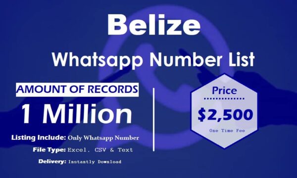 Belize Customer service WhatsApp Data 50K