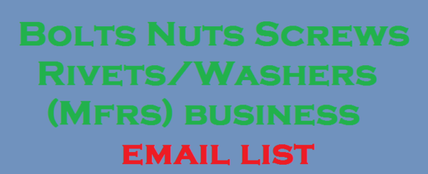 Bolts Nuts Screws Rivets Washers (Mfrs) Customer service Email Data