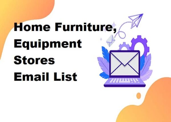 Home Furniture, Equipment Stores Customer service Email Data