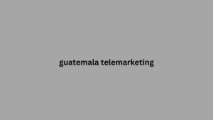 guatemala telemarketing 